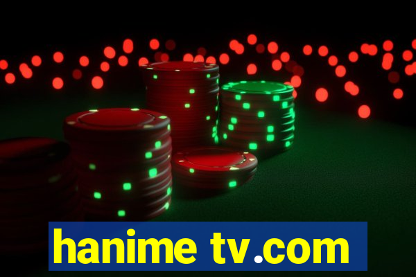 hanime tv.com